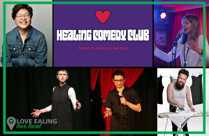 Mosaic of comedians from Healing Comedy Club, plus the name of the club and words saying Love Ealing Love Local