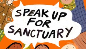 Speak up for sanctuary
