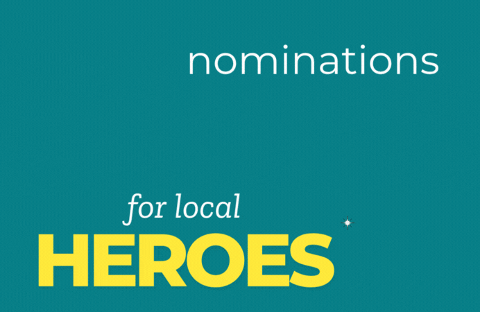 Nominations for local heroes are open